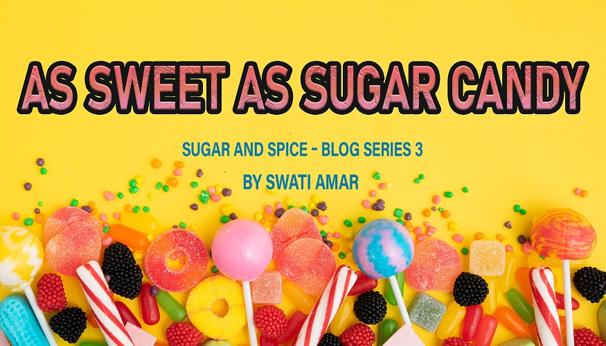 As Sweet as Sugar Candy