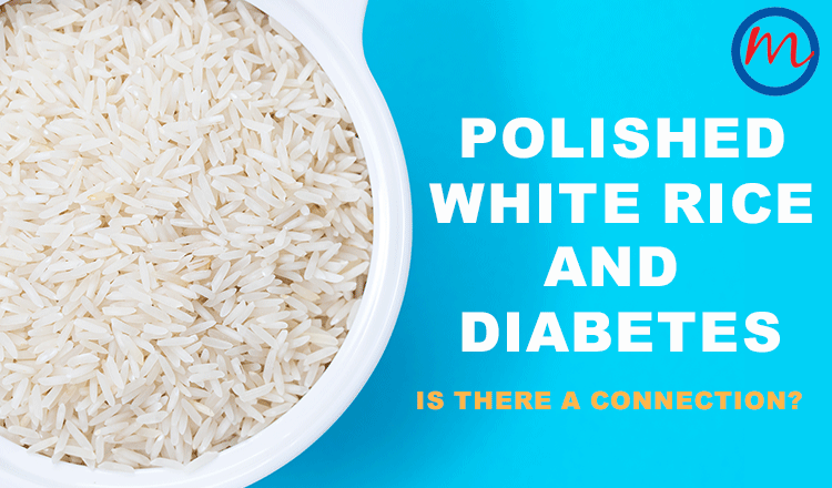 Polished white rice and diabetes