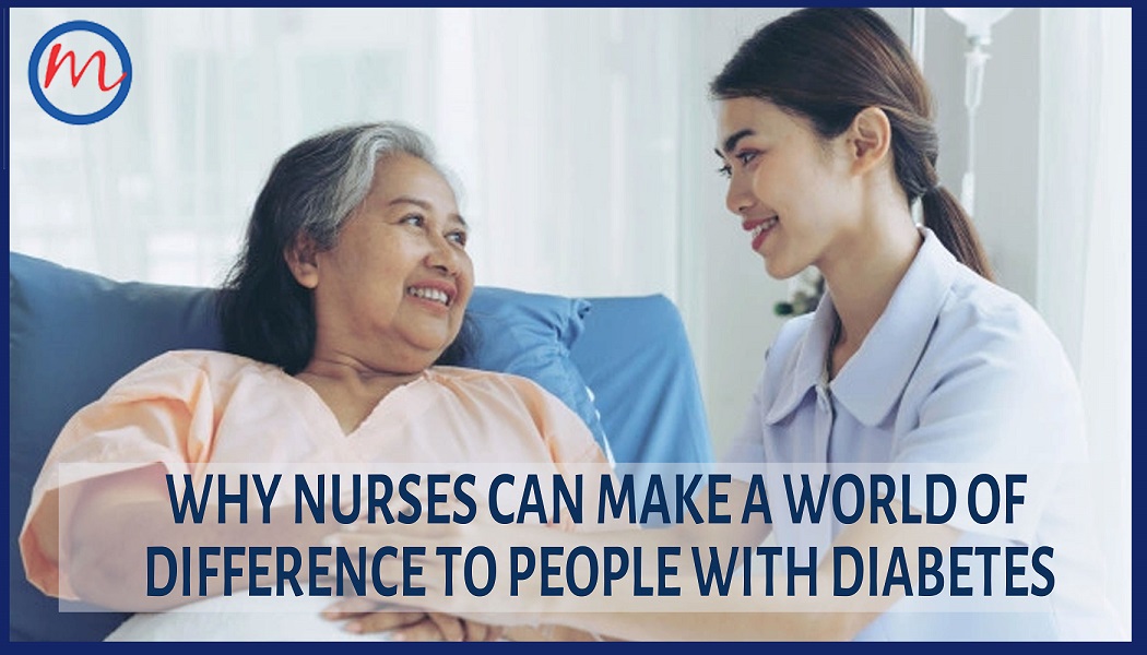 Why Nurses Can Make A World of Difference To People With Diabetes
