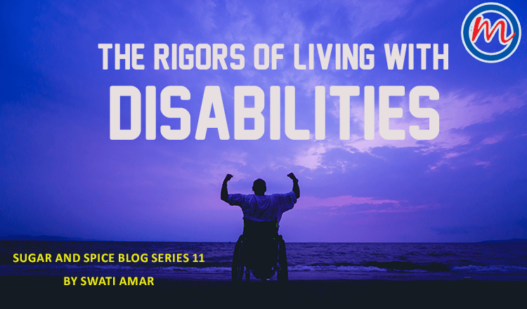 The rigors of living with disabilities