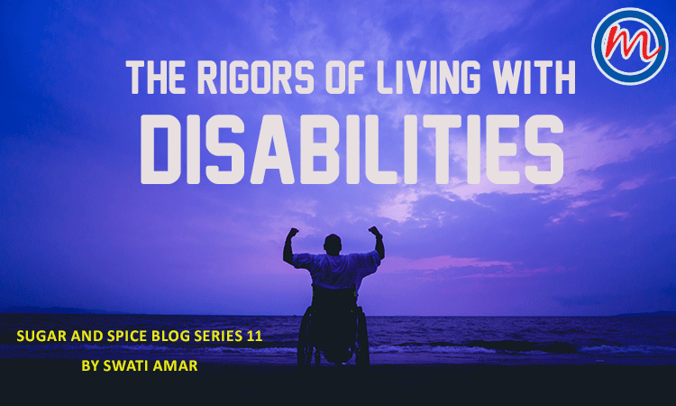 The rigors of living with disabilities