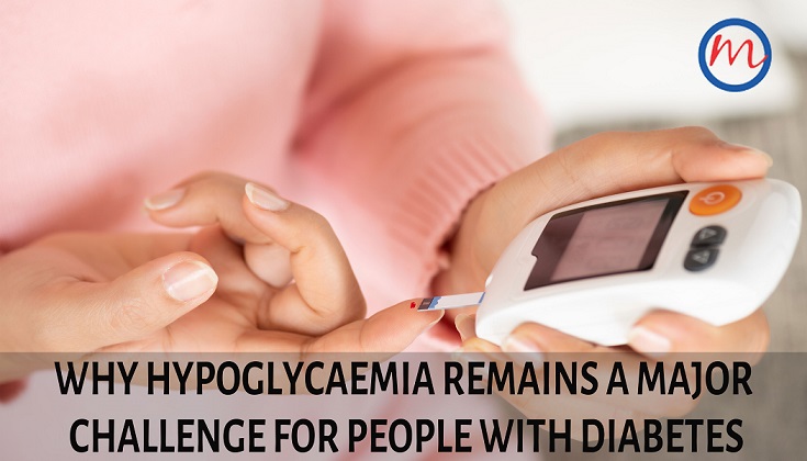 Why Hypoglycaemia Remains A Major Challenge For People With Diabetes