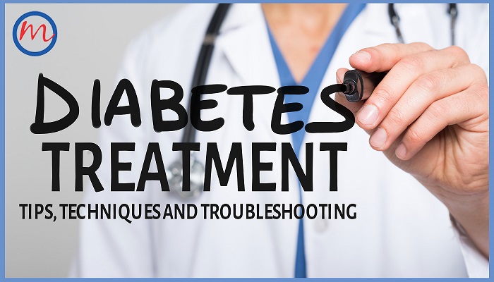 Diabetes Treatment Tips, techniques and troubleshooting