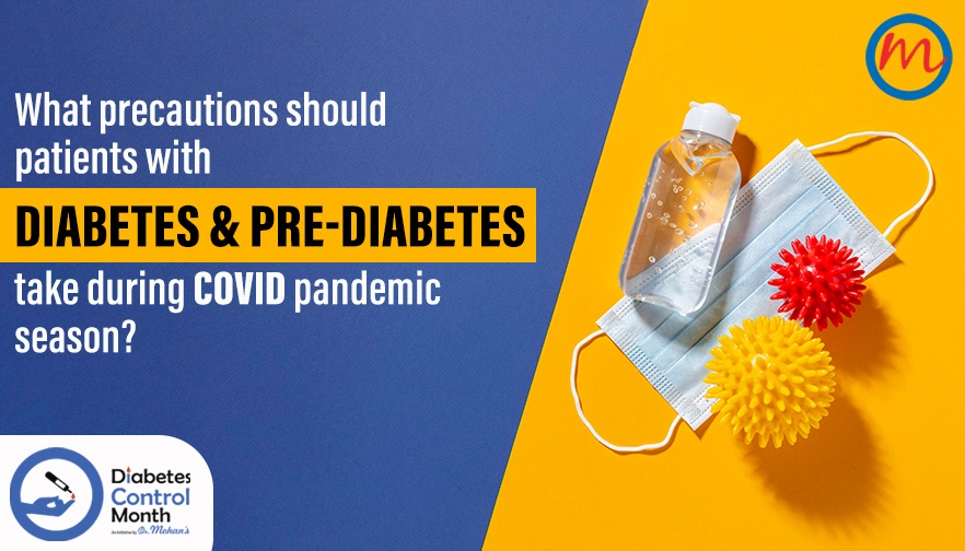What precautions should patients with Diabetes and pre-diabetes take during Covid pandemic season