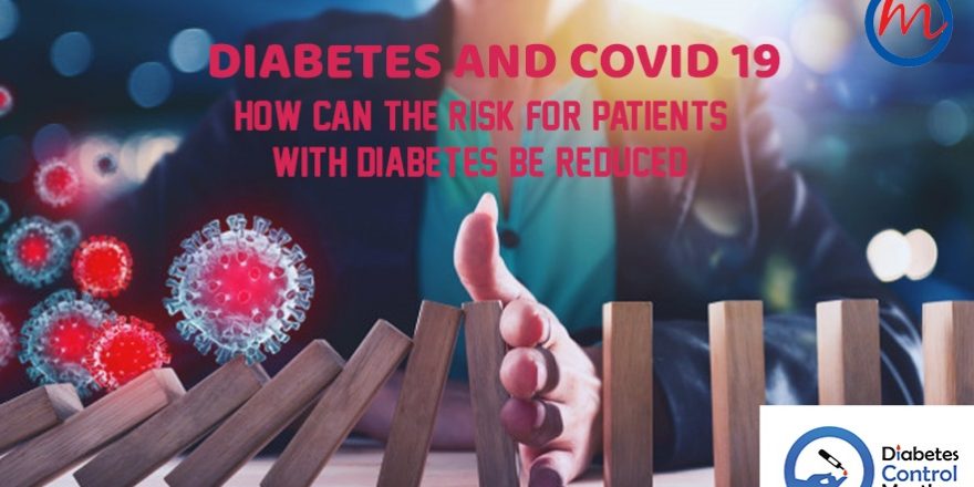 Diabetes and COVID-19 – How can the risk for patients with diabetes be reduced?