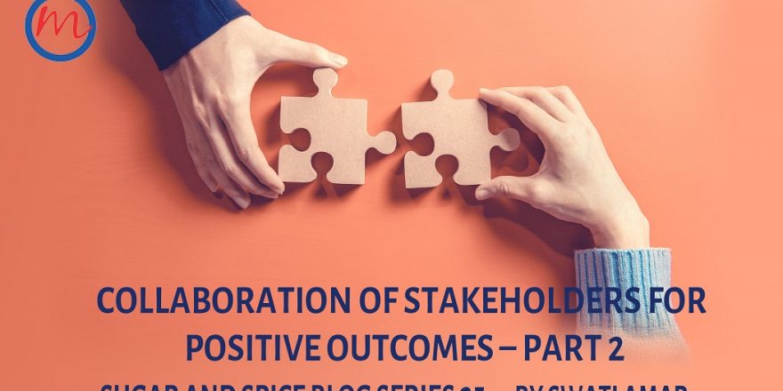 Collaboration of Stakeholders for Positive Outcomes - Part 2