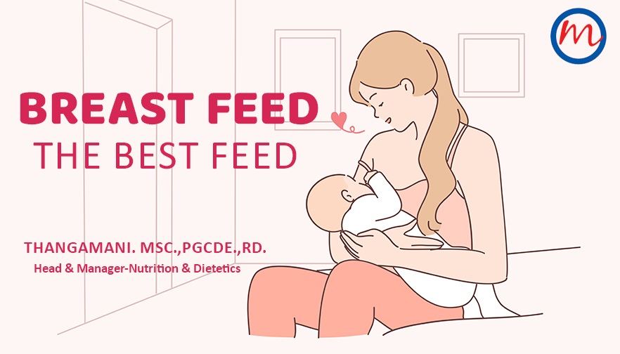 Breast Feed – The Best Feed , World Breastfeeding Week