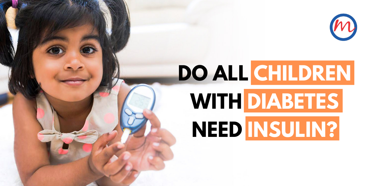 Is insulin a must for all children with diabetes?
